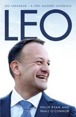 Leo: Leo Varadkar - A Very Modern Taoiseach
