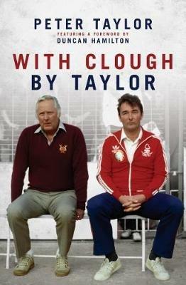 With Clough, By Taylor - Peter Taylor - cover