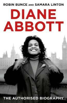 Diane Abbott: The Authorised Biography - Robin Bunce - cover