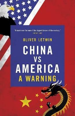 China vs America: A Warning - Oliver Letwin - cover