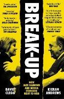 Break-Up: How Alex Salmond and Nicola Sturgeon Went to War