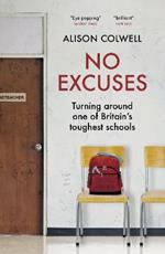 No Excuses: Turning around one of Britain's toughest schools