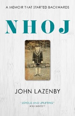 NHOJ: A Memoir That Started Backwards - John Lazenby - cover