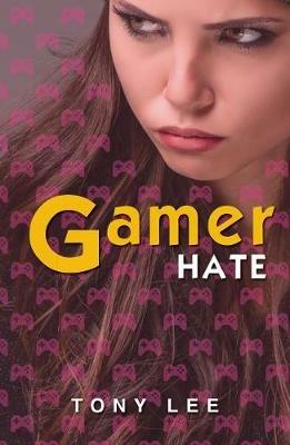GamerHate - Lee Tony - cover