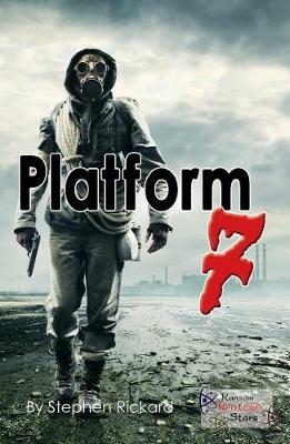 Platform 7 - Stephen Rickard,Rickard Stephen - cover