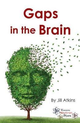 Gaps in the Brain - Jill Atkins,Atkins Jill - cover