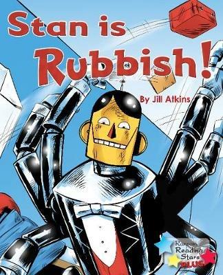 Stan is Rubbish! - Jill Atkins,Atkins Jill - cover