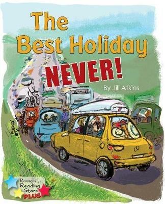 The Best Holiday Never! - Jill Atkins - cover