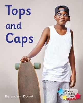 Tops and Caps - Stephen Rickard,Rickard Stephen - cover