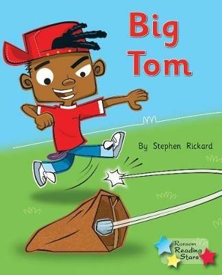 Big Tom: Phonics Phase 2 - Stephen Rickard,Rickard Stephen - cover