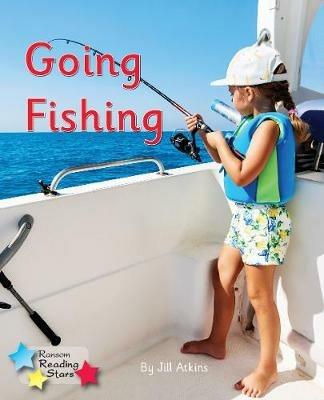 Going Fishing: Phonics Phase 3 - Jill Atkins,Atkins Jill - cover