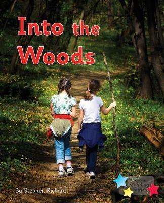 Into the Woods: Phonics Phase 3 - Stephen Rickard,Rickard Stephen - cover