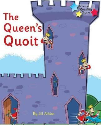 The Queen's Quoit: Phonics Phase 3 - Jill Atkins,Atkins Jill - cover