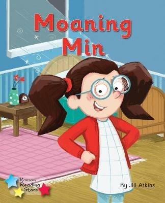 Moaning Min: Phonics Phase 3 - Jill Atkins,Atkins Jill - cover