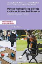 Working with Domestic Violence and Abuse Across the Lifecourse: Understanding Good Practice