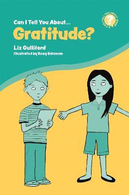 Can I Tell You About Gratitude?: A Helpful Introduction For Everyone - Liz Gulliford - cover
