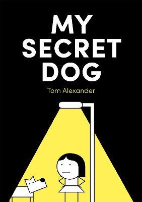 My Secret Dog - Tom Alexander - cover