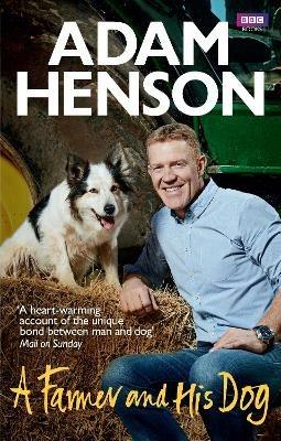 A Farmer and His Dog - Adam Henson - cover