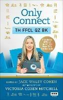 Only Connect: The Official Quiz Book - Jack Waley-Cohen - cover