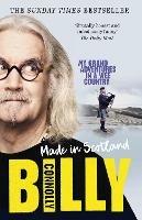 Made In Scotland: My Grand Adventures in a Wee Country