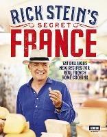 Rick Stein's Secret France - Rick Stein - cover