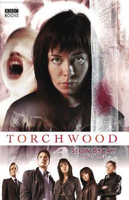 Torchwood: Slow Decay - Andy Lane - cover