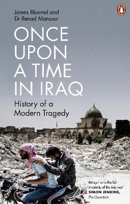 Once Upon a Time in Iraq - James Bluemel,Renad Mansour - cover