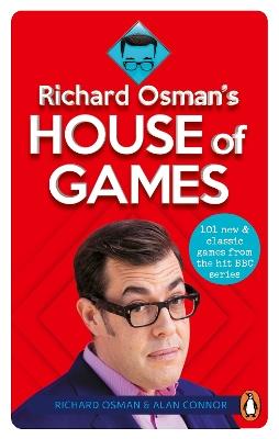 Richard Osman's House of Games: 101 new & classic games from the hit BBC series - Richard Osman,Alan Connor - cover