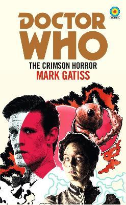 Doctor Who: The Crimson Horror (Target Collection) - Mark Gatiss - cover