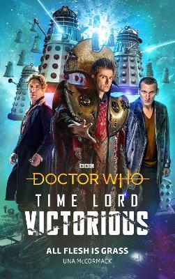 Doctor Who: All Flesh is Grass: Time Lord Victorious - Una McCormack - cover