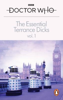 The Essential Terrance Dicks Volume 1 - Terrance Dicks - cover