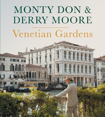 Venetian Gardens - Monty Don,Derry Moore - cover