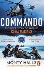 Commando: The Inside Story of Britain’s Royal Marines
