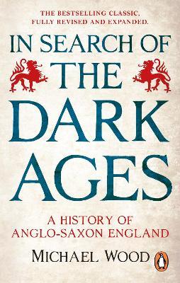 In Search of the Dark Ages - Michael Wood - cover