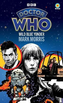 Doctor Who: Wild Blue Yonder (Target Collection) - Mark Morris - cover