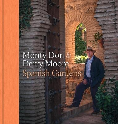 Spanish Gardens - Monty Don - cover