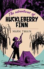 The Adventures of Huckleberry Finn