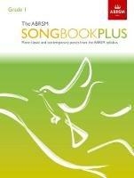 The ABRSM Songbook Plus, Grade 1: More classic and contemporary songs from the ABRSM syllabus - cover