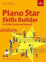 Piano Star: Skills Builder: Scales, Aural and Reading, to Initial Grade and beyond - David Blackwell,Karen Marshall - cover