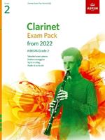 Clarinet Exam Pack from 2022, ABRSM Grade 2: Selected from the syllabus from 2022. Score & Part, Audio Downloads, Scales & Sight-Reading