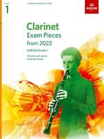 Clarinet Exam Pieces from 2022, ABRSM Grade 1: Selected from the syllabus from 2022. Score & Part, Audio Downloads