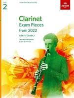 Clarinet Exam Pieces from 2022, ABRSM Grade 2: Selected from the syllabus from 2022. Score & Part, Audio Downloads