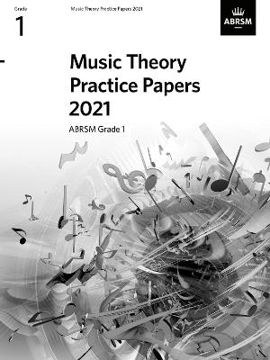Music Theory Practice Papers 2021, ABRSM Grade 1 - ABRSM - cover