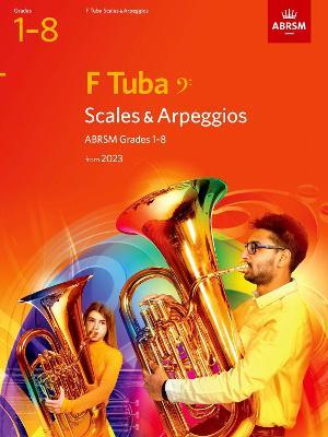 Scales and Arpeggios for F Tuba (bass clef), ABRSM Grades 1-8, from 2023 - ABRSM - cover