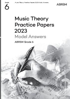 Music Theory Practice Papers Model Answers 2023, ABRSM Grade 6 - ABRSM - cover