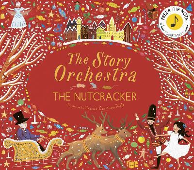 The Story Orchestra: The Nutcracker: Press the note to hear Tchaikovsky's music - cover