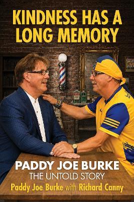 Kindness Has a Long Memory: Paddy Joe Burke – The Untold Story - Paddy Joe Burke - cover