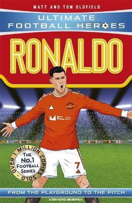 Ronaldo (Ultimate Football Heroes - the No. 1 football series): Collect them all! - Matt Oldfield,Ultimate Football Heroes - cover