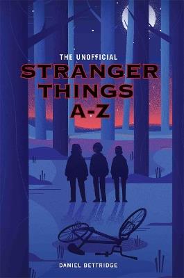 Stranger Things A-Z - Dan Bettridge - cover