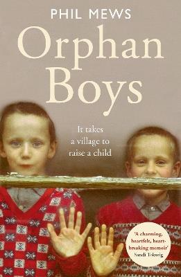 Orphan Boys - It Takes a Village to Raise a Child - Phil Mews - cover